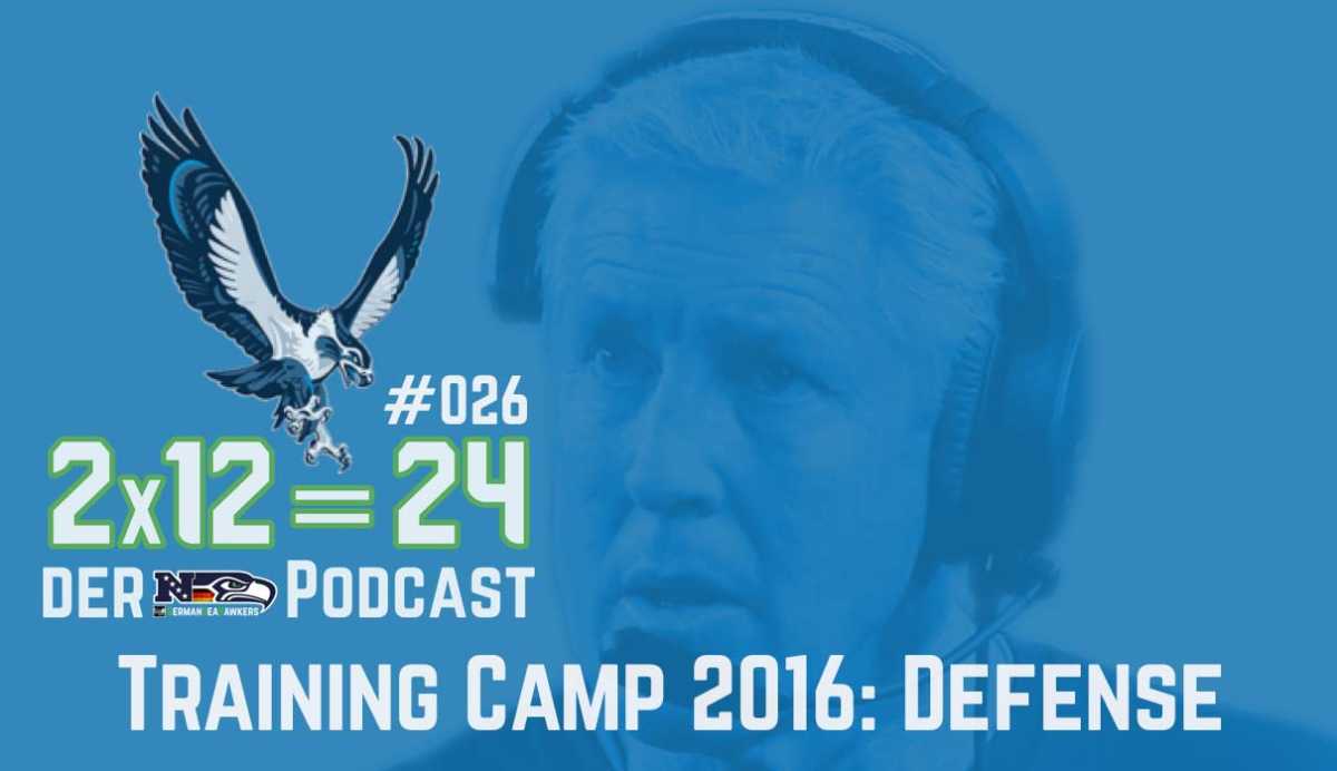 #026 – Training Camp 2016: Defense