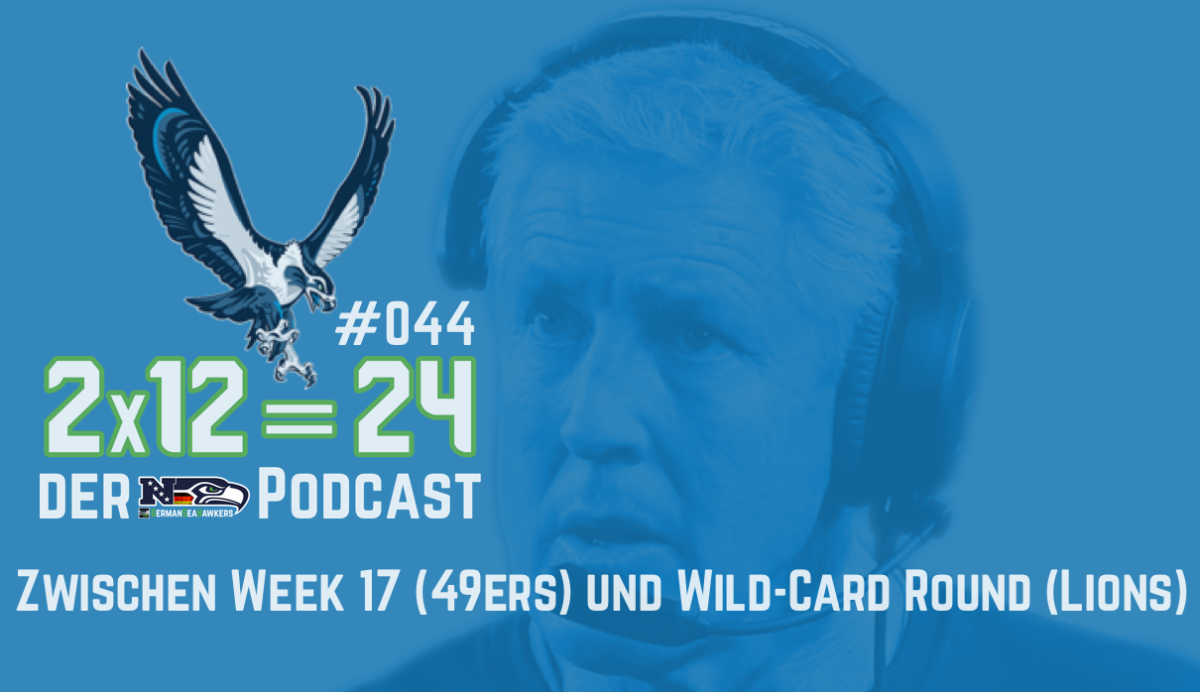 #044 – Zwischen Week 17 (49ers) und Wild-Card Round (Lions)