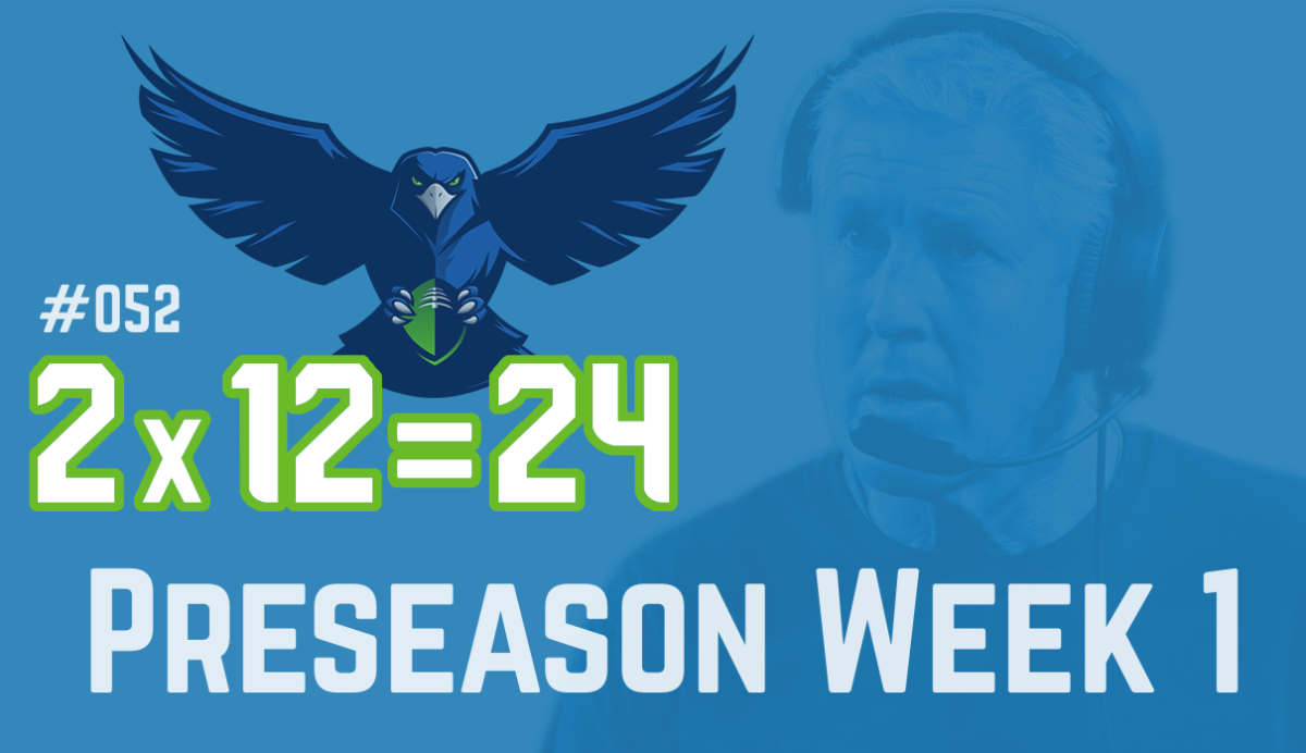 #052 – Preseason Week 1
