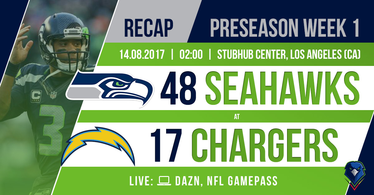 Recap: Preseason 2017 (Week 1) – Seahawks @ Chargers