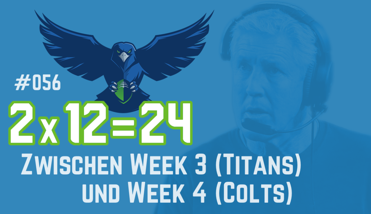 #056 – Zwischen Week 3 (Titans) und Week 4 (Colts)