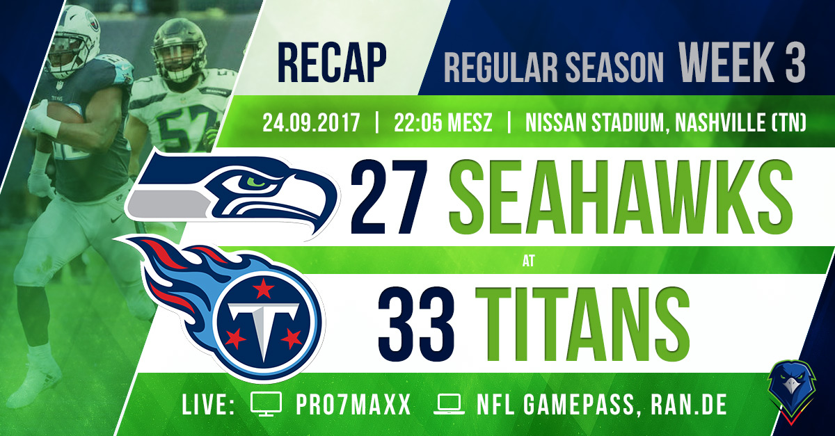 Recap: Regular Season 2017 (Week 3) – Seahawks @ Titans