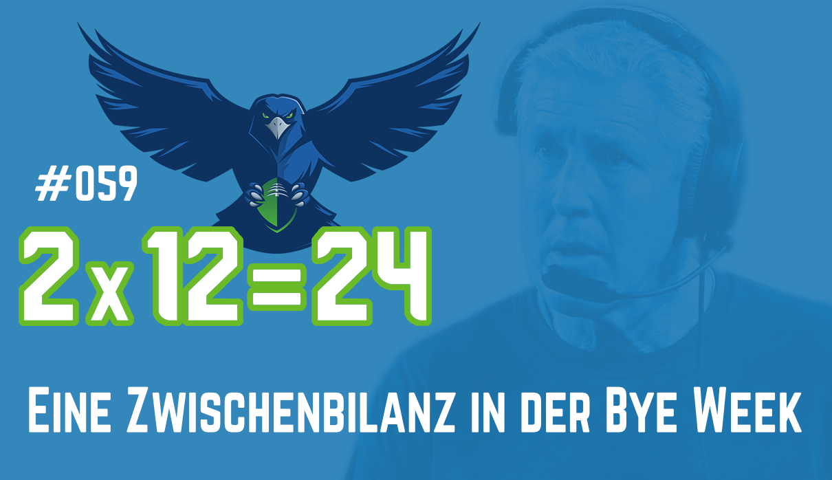 #059 – Eine Zwischenbilanz in der Bye Week