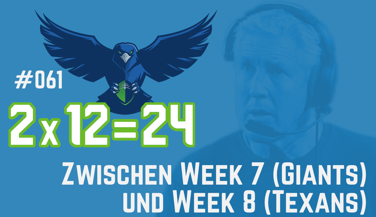 #061 – Zwischen Week 7 (Giants) und Week 8 (Texans)