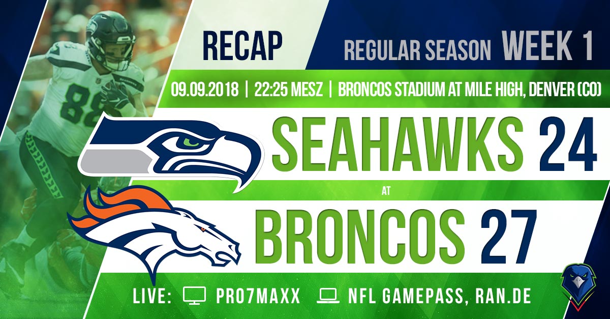 Recap: Regular Season 2018 (Week 1) – Seahawks @ Broncos