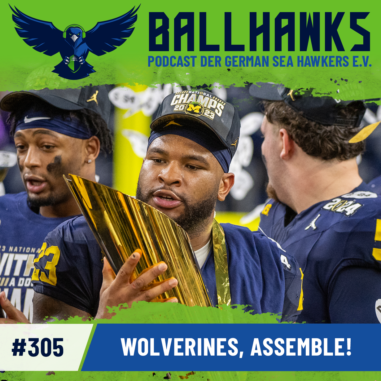 #305 – Wolverines, assemble!
